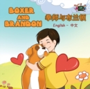 Boxer and Brandon : English Chinese Bilingual Edition - Book