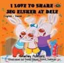 I Love to Share Jeg elsker at dele : English Danish - eBook