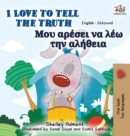 I Love to Tell the Truth : English Greek Bilingual Edition - Book