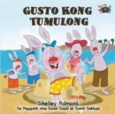 Gusto Kong Tumulong : I Love to Help (Tagalog Edition) - Book