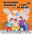 Gusto Kong Magbigay I Love to Share : Tagalog English Bilingual Edition - Book