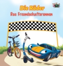 Die R?der - Das Freundschaftsrennen : The Wheels -The Friendship Race (German Edition) - Book