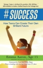 #Success : How Teens Can Create Their Own Brilliant Future - Book