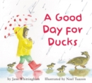 A Good Day for Ducks - Book