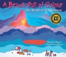 A Brush Full of Colour : The World of Ted Harrison - Book