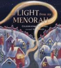 The Light from My Menorah : Celebrating Holidays around the World - Book