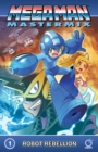 Mega Man Mastermix Volume 1 : Robot Rebellion - Book