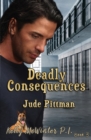 Deadly Consequences - Book