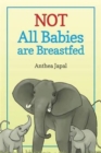 Not All Babies Are Breastfed - Book