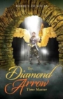 The Diamond Arrow (3) : Time Master - Book