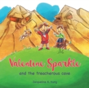 Valentine Sparkle : And the Treacherous Cave - Book