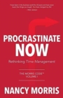 Procrastinate Now : Rethinking Time Management - Book