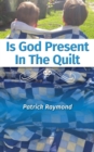 Is God Present in the Quilt? - Book