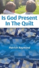 Is God Present in the Quilt? - Book