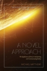 A Novel Approach : The Significance of Story in Interpreting and Communicating Reality - Book