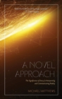 A Novel Approach : The Significance of Story in Interpreting and Communicating Reality - Book