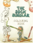 The Sock Burglar Colouring Book - Book