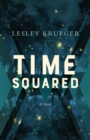 Time Squared : A Novel - eBook