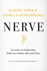 Nerve : Lessons on Leadership from Two Women Who Went First - eBook