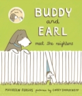 Buddy and Earl Meet the Neighbors - Book