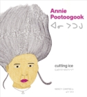 Annie Pootoogook : Cutting Ice - Book