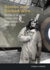 Bombs and Barbed Wire : Stories of Acadian Airmen and Prisoners of War, 1939-1945 - Book