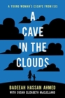 A Cave in the Clouds : A Young Woman's Escape from ISIS - Book