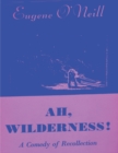 Ah, Wilderness - Book