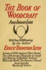Woodcraft and Indian Lore : A Classic Guide from a Founding Father of the Boy Scouts of America - Book