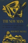 The New Man : An Interpretation of Some Parables and Miracles of Christ - Book
