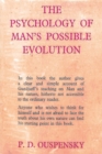 The Psychology of Man's Possible Evolution - Book