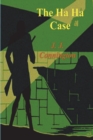 The Ha Ha Case - Book