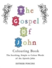 The Gospel of John Colouring Book : The Soothing, Simple to Colour Words of the Apostle John - Book