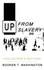 Up from Slavery : Collector's Edition - Book