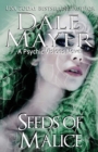 Seeds of Malice : A Psychic Visions novel - Book