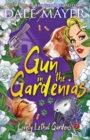 Gun in the Gardenias - Book