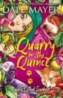Quarry in the Quince - Book