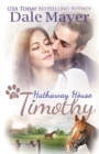 Timothy : A Hathaway House Heartwarming Romance - Book