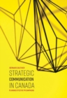 Strategic Communication in Canada : Planning Effective PR Campaigns - Book