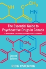 The Essential Guide to Psychoactive Drugs in Canada : A Resource for Counselling Professionals - Book