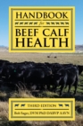 Handbook for Beef Calf Health - Book