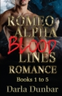 Romeo Alpha Blood Lines Romance Series - Books 1 to 5 - Book