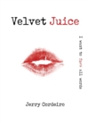 Velvet Juice - Book