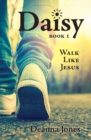 Daisy : Walk Like Jesus - Book