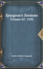 Spurgeon's Sermons Volume 02 : 1856 - Book