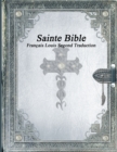 Sainte Bible : Fran?ais Louis Segond Traduction - Book