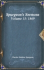 Spurgeon's Sermons Volume 15 : 1869 - Book