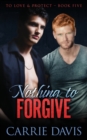 Nothing To Forgive - Book