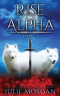 Rise Of The Alpha : Books 1-3 - Book