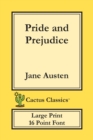 Pride and Prejudice (Cactus Classics Large Print) : 16 Point Font; Large Text; Large Type - Book